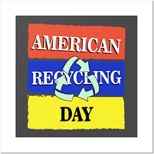 American recycling day Posters and Art